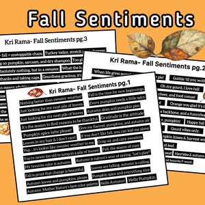 May include: A collection of three white paper prints with fall-themed sentiments, such as "Pumpkin spice latte please!" and "Hello Autumn!" The prints are layered on an orange background with two decorative leaves.