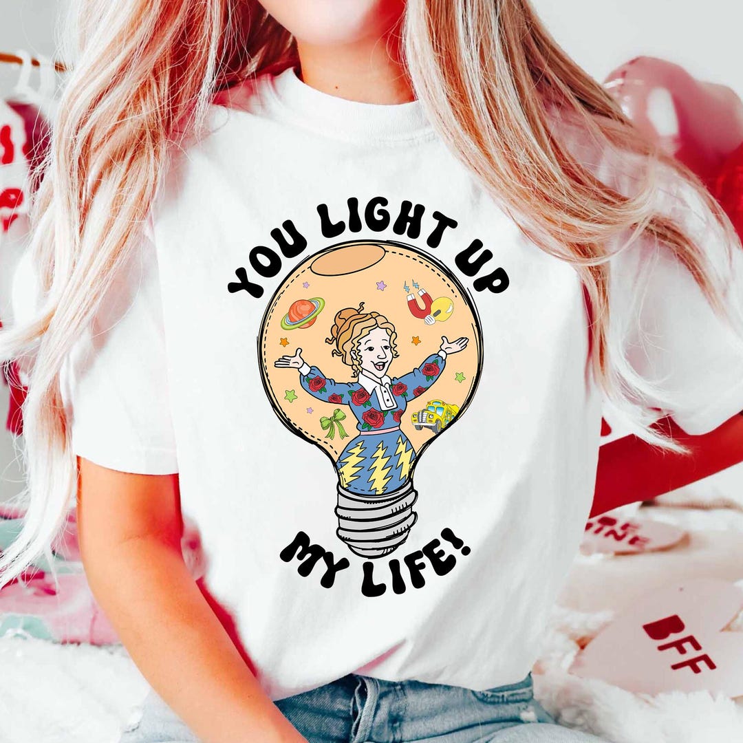 Ms Frizzle You Light up My Life Shirt, Take Chances Make Mistakes Get ...