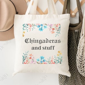 Chingaderas and Stuff Tote Bag | Reusable Bag | Gift for Latina | Spanish Bag | Spanish Gift | Mexican Gifts | Birthday Gift for Friend