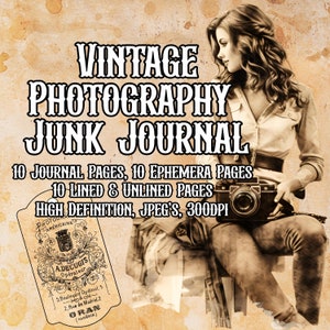 Puede incluir: Journal vintage de chatarra de fotografía con una imagen en sepia de una mujer sosteniendo una cámara. El diario incluye 10 páginas de diario, 10 páginas de efímeras, 10 páginas rayadas y sin rayar, y es de alta definición, JPEG, 300 DPI.