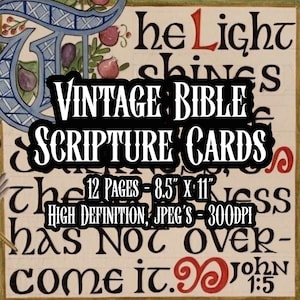 May include: Vintage Bible Scripture Cards with 12 pages, each measuring 8.5 inches by 11 inches. The cards are high definition JPEGs at 300 DPI. The image shows a close-up of one card with a decorative border and the text "he Light shines...has Not over-come it. John 1:5".