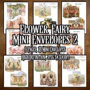 May include: A collection of nine mini envelopes with fairy and floral illustrations. The envelopes are in various shapes and sizes, with images of fairies, flowers, and foliage. Text on the image reads "FLOWER FAIRY MINI ENVELOPES 2".