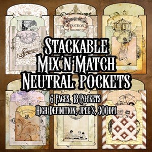 May include: A collection of six vintage-style paper pockets with decorative elements. The pockets feature illustrations, text, and a neutral color palette. Text on the image reads "STACKABLE MIX 'N MATCH NEUTRAL POCKETS" and "6 PAGES, 18 POCKETS".
