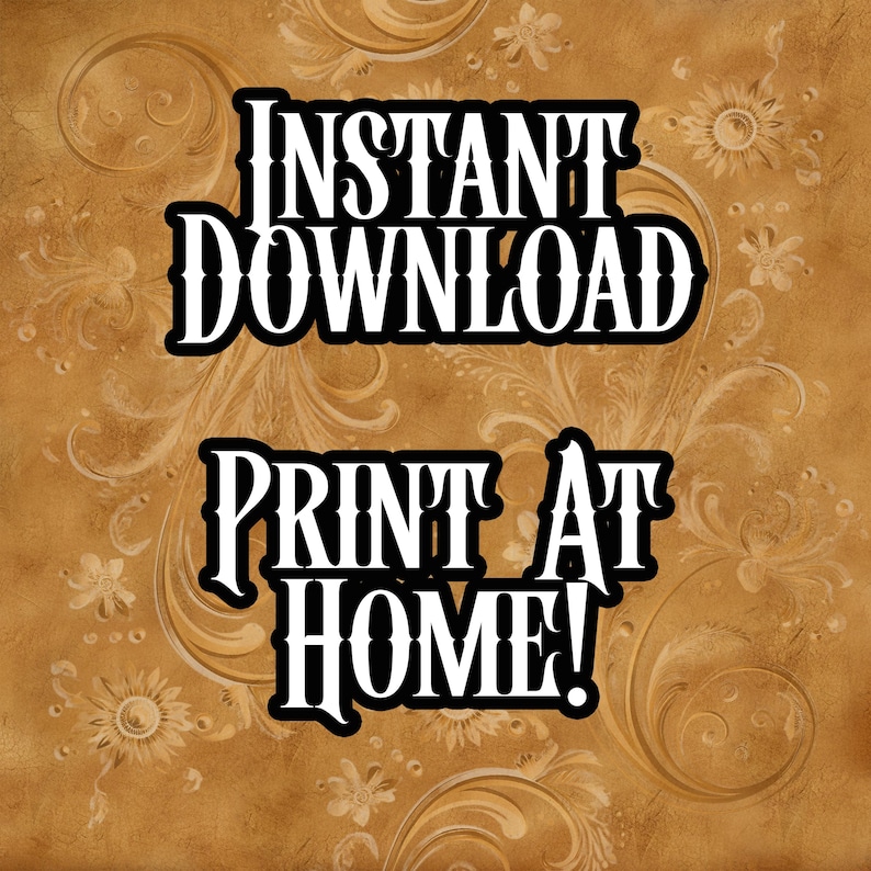 May include: A digital print design with a brown background and a floral pattern. The text "INSTANT DOWNLOAD" and "PRINT AT HOME!" are displayed in a bold, black and white font.