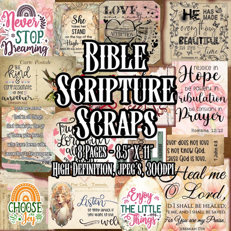 May include: A collage of Bible scripture scrapbooking pages with various inspirational quotes and floral designs. The text includes phrases like "Never Stop Dreaming," "Be Kind," and "Choose Joy." The pages are 8.5 x 11 inches.