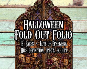 May include: A digital Halloween fold out folio graphic featuring an arched gothic door frame adorned with ivy, skulls, apothecary bottles, and candles. The text reads: HALLOWEEN FOLD OUT FOLIO, 12 PAGES - LOTS OF EPHEMERA, HIGH DEFINITION, JPEG'S, 300DPI.