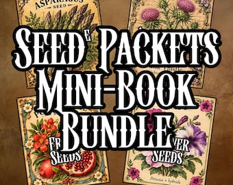 May include: A collection of four vintage-style seed packets featuring illustrations of asparagus, thistle, pomegranate, and petunias, with the bold white text SEED PACKETS MINI-BOOK BUNDLE overlaid across the center of the image.