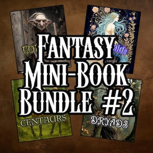 Könnte beinhalten: Ein Bundle von Fantasy-Mini-Büchern mit dem Titel "FANTASY MINI-BOOK BUNDLE #2" in weißem Text. Die Bücher zeigen Illustrationen von einem Goblin, einer Meerjungfrau, Zentauren und Dryaden. Der Hintergrund ist dunkelbraun.