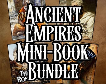 May include: A digital graphic featuring the text ANCIENT EMPIRES MINI-BOOK BUNDLE in large white letters. The background displays four distinct historical illustrations depicting figures and architecture from various ancient civilizations.