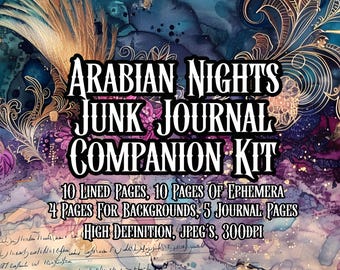 May include: A digital download of printable pages for a junk journal. The pages feature a colorful abstract background with gold accents and the text "Arabian Nights Junk Journal Companion Kit". The kit includes 10 lined pages, 10 pages of ephemera, 4 pages for backgrounds, and 5 journal pages. The pages are high definition JPEGs at 300 DPI.