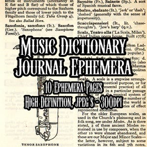 May include: A black and white image of a tenor saxophone with the text "MUSIC DICTIONARY JOURNAL EPHEMERA 10 EPHEMERA PAGES HIGH DEFINITION, JPEG'S - 300DPI" printed on top. The text is in a bold, sans-serif font.