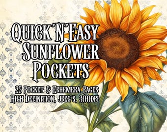 May include: A digital download of 25 printable sunflower pocket pages. The pages are high resolution, 300 DPI, and in JPEG format. The image features a large sunflower with yellow petals and a brown center.
