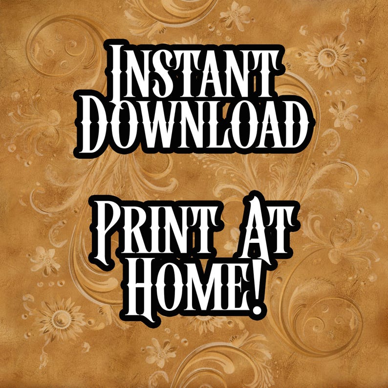 May include: A digital print design with a brown background and a floral pattern. The text "INSTANT DOWNLOAD" and "PRINT AT HOME!" are displayed in a bold, black and white font.
