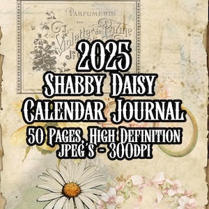 Shabby Daisy 2025 Kalendarz Junk Journal Wydrukowane Strony Materiały do scrapbookingu Kolaż Sztuka cyfrowa Kalendarz Zestaw do wydruku Natychmiastowe pobranie