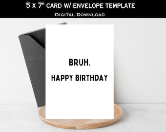 Tarjeta de cumpleaños de Bruh / Tarjeta de cumpleaños divertida / Feliz cumpleaños de Bruh / Minimalista en blanco y negro / Tarjeta en blanco / Descarga instantánea / Imprimible