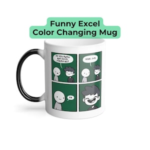Funny Excel Color Changing Mug – Heat Reveal Coffee Cup, Excel Meme Gift, White Elephant Gift Office Humor 11oz