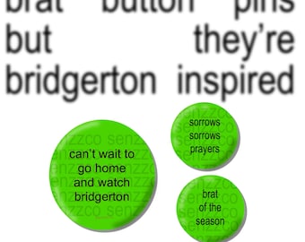 Bridgerton - Pin de botón / Mocoso inspirado en Charli / / Inspirado en Bridgerton / Regencia / Dolores Dolores Oraciones / Mocoso de la temporada