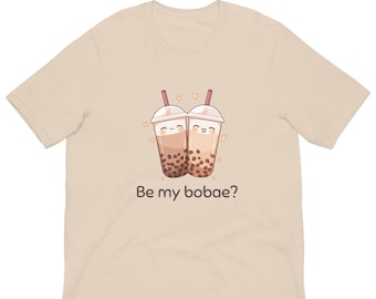 Be My Bobae T-Shirt, Cute Asian Foodie Valentine's Gift