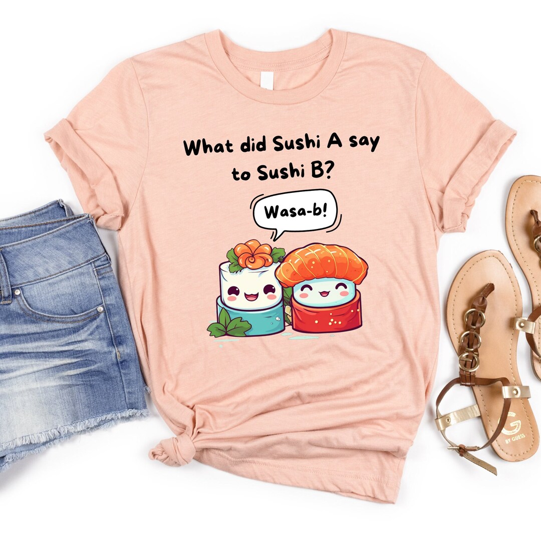 Funny Sushi Food T-Shirt Tee Shirt Love Foodie Clothing