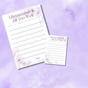 May include: Two printable cards with a floral design and the text "I Remember It All Too Well" and a space to write a list of baby advice for the new parents.