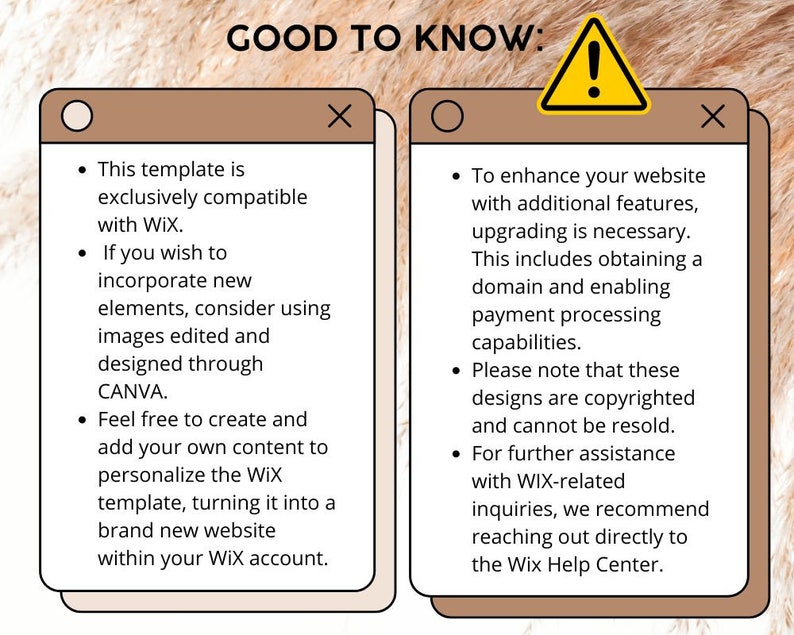 May include: A graphic with two boxes containing information about a website template. The left box has a bullet point list that says "This template is exclusively compatible with Wix."  "If you wish to incorporate new elements, consider using images edited and designed through CANVA."  "Feel free to create and add your own content to personalize the Wix template, turning it into a brand new website within your Wix account."