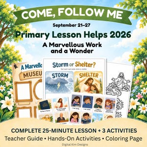 Könnte beinhalten: Ein digitales Lehrmaterial mit dem Titel Come, Follow Me September 21-27 Primary Lesson Helps 2026 A Marvellous Work and a Wonder. Es enthält ein Aktivitätsblatt zum Thema Museum, ein Storm or Shelter-Sortierspiel und eine Malvorlage.