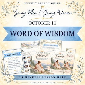 Może przedstawiać: Cyfrowy przewodnik lekcyjny zatytułowany Weekly Lesson Guide Young Men / Young Women October 11 Word of Wisdom. Zestaw zawiera kilka wydrukowanych stron z ilustracjami Jezusa, tekstem My Body Has A Purpose oraz listą dołączonych materiałów.