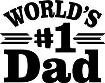 Number One Dad decal Sticker/ different sizes and colors/ SAME DAY shipping