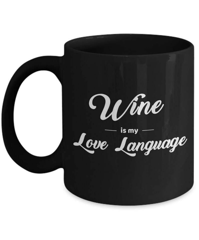 Wine is My Love Language Unusual Gifts for Wine Drinkers Etsy