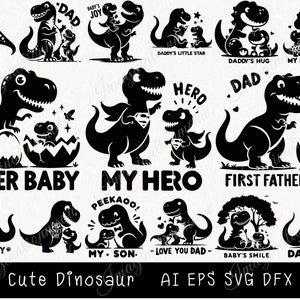 May include: A set of 20 black and white digital cut files featuring cute dinosaur illustrations with various Father's Day themes. The designs include phrases like "Super Baby", "My Hero", "First Father's Day", "My Daddy", "My Son", "Love You Dad", "Baby's Smile", and "Dad's Love".