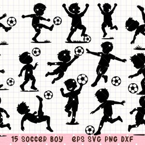 Op de afbeelding: Zwarte silhouet illustraties van jongens die voetballen in verschillende poses. Elke figuur wordt afgebeeld met een voetbal, trappend, rennend of springend. De tekst "15 SOCCER BOY EPS SVG PNG DXF" staat onderaan.