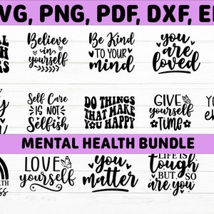 Mental Health SVG Bundle, Inspirational svg, Positive SVG, Motivational SVG, Hope Svg, Mental Health Awareness, svg Cut Files for Cricut