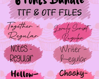 May include: A graphic featuring the text "6 Fonts Bundle" and "TTF & OTF FILES." Six font names are displayed in pink, scribbled-style ovals: Together, Lovely Script, Notes, Writer, Hellow, and Cheeky. The background is a light pink with cupcake illustrations.