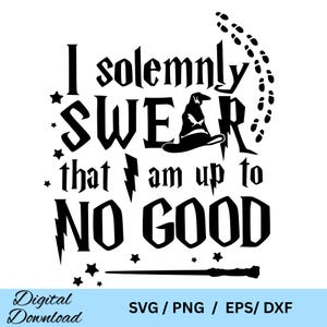 Feierlich schwören Zauberer Zitat svg (Digitaler Download)