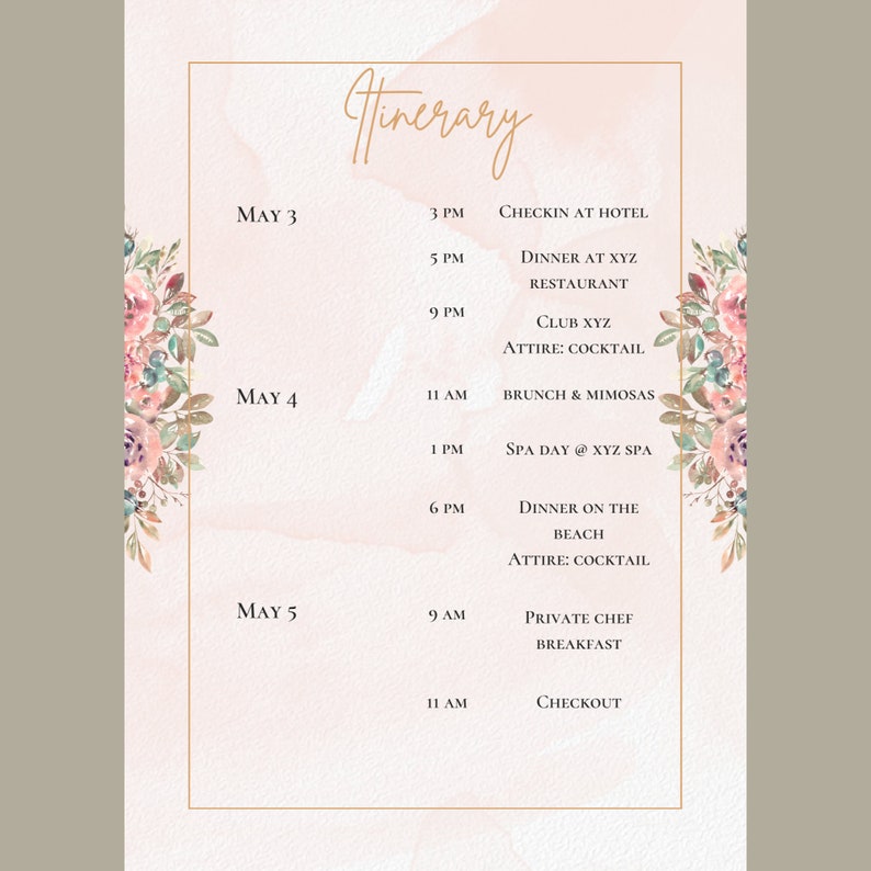 May include: A pink and white floral design with a gold frame and text that reads "Itinerary". The text lists a schedule of events for a wedding weekend, including check-in, dinner, brunch, spa day, and checkout.