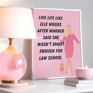 Juridisch blonde geïnspireerd leven zoals Elle Woods roze print, juridisch blonde citaten, juridisch blonde citaten feminisme, juridisch blonde print