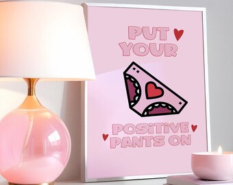 Positive Pants Pink Print: Motivational A4 Wall Art