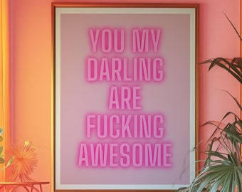 Toi, ma chérie, tu es génial Impression rose, art féministe, Vous êtes une impression géniale, affiche d&#39;autonomisation, responsabilisation, décoration murale rose, bureau