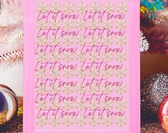 Let it snow Christmas Print, christmas prints, pink christmas, snow christmas wall art, pink christmas decor, snowflake artwork
