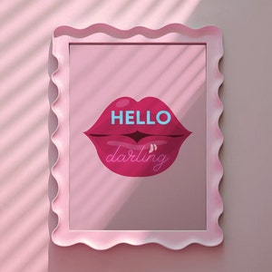 Pink Lips Feminist Print: Hello Darling Quote, Pink Home Decor