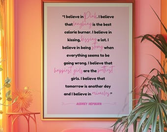 Je crois au rose, impression rose, citation d&#39;Audrey Hepburn, impressions galerie rose A4, art mural rose, impressions jolie fille