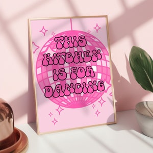 This kitchen is for dancing, Kitchen Disco, Colourful Art Print, Eclectic Retro Wall Art, Disco Ball Print, Kitchen Poster