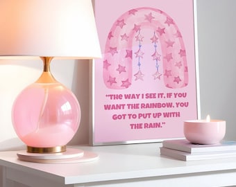 The way I see it, if you want the rainbow, you have to put up with the rain Print, Dolly Parton print, Dolly quotes, Dolly Wisdom, Dolly Art