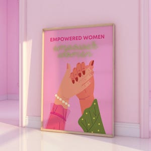 Empowered Women Pink Feminist Print: Inspirational Quote Poster