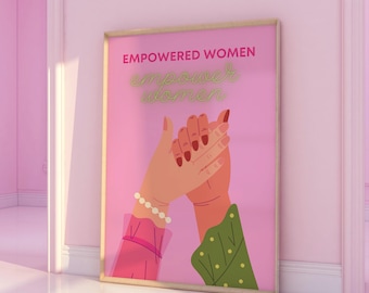 Empowered Women Pink Feminist Print: Inspirational Quote Poster