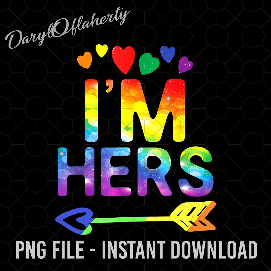 I'm Hers LGBT Matching Png, LGBT Png, Lgbt Rainbow, Lesbian Png ...