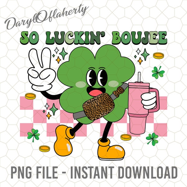 So Luckin Boujee Png, St Patricks Day Png, Lucky Shamrock Png, Happy St Patricks Day Png, Retro St Patrick Png, Green Day Png