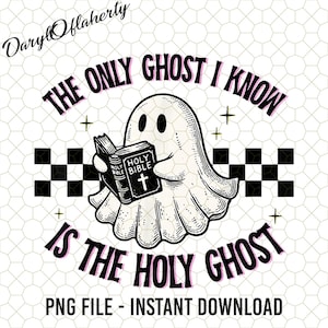 The Only Ghost I Know Is the Holy Ghost Png, Retro Halloween, Cute Ghost Png, Ghost Reading The Bible, Christian Halloween, Spooky Season