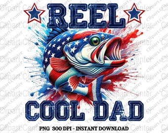 Fathers Day Png, Reel Cool Dad Png, Cool Dad Png, Instant Download, USA Dad Png, American Flag Bass, Fishing Dad Png, 4th of July Png, Daddy