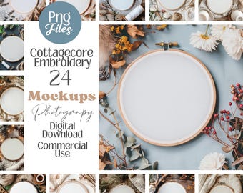 May include: A collection of embroidery hoop mockups with white fabric, arranged with natural elements like flowers and foliage. The image includes text that reads "Cottagecore Embroidery 24 Mockups Photography Digital Download Commercial Use."